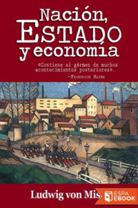 Ludwig von Mises — Nación, Estado y economía