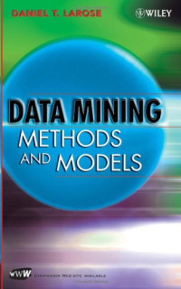 Daniel T. Larose — Data Mining Methods and Models