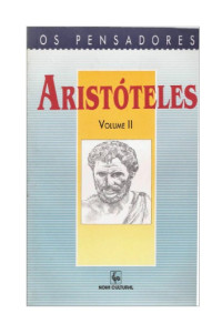 Aristoteles; Jose Americo Motta Pessanha; Eudoro de Souza — Etica a nicomaco