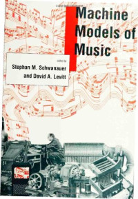 Stephan Schwanauer, David Levitt — Machine Models of Music'