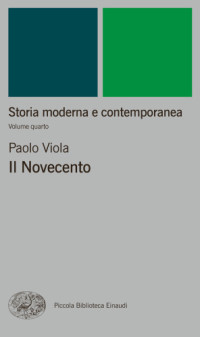 Paolo Viola — Storia moderna e contemporanea: Il Novecento