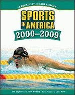 Jim Gigliotti, John Walters — Sports in America: 2000 - 2009