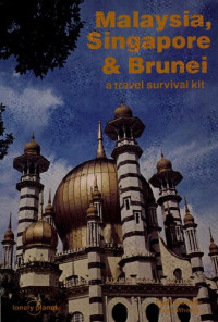 Geoff Crowther and Tony Wheeler — Malaysia, Singapore & Brunei: A Travel Survival Kit