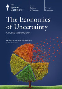 Connel Fullenkamp — The Economics of Uncertainty