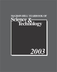 McGraw-Hill Editorial Staff — McGraw-Hill Yearbook of Science & Technology 2003