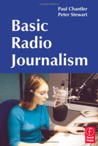 Paul Chantler, Peter Stewart — Basic Radio Journalism