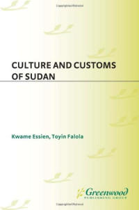 Kwame Essien, Toyin Falola — Culture and Customs of Sudan (Culture and Customs of Africa)