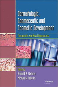 A. Walters Kenneth, Michael S. Roberts — Dermatologic, Cosmeceutic, and Cosmetic Development: Therapeutic and Novel Approaches