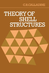 C. R. Calladine — Theory of Shell Structures