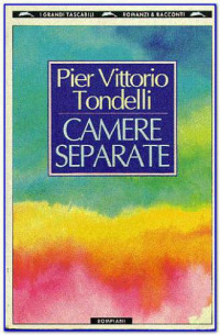 Pier Vittorio Tondelli — Camere Separate