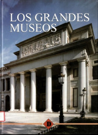Celia Alvarez, Juan Carlos Sanchez — Los Grandes Museos. The Great Museums (Spanish Edition)