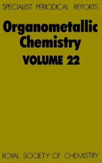 Edward W Abel; D  A Armitage; Royal Society of Chemistry (Great Britain); et al — Organometallic chemistry. : a review of the literature published during 1992