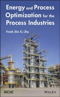 Frank Zhu — Energy and Process Optimization for the Process Industries