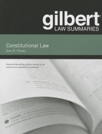 Jesse H. Choper — Gilbert Law Summaries on Constitutional Law,