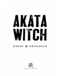 Nnedi Okorafor — Akata Witch