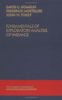 David C. Hoaglin, Frederick Mosteller, John W. Tukey — Fundamentals of Exploratory Analysis of Variance (Wiley Series in Probability and Statistics).