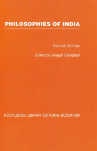 Heinrich Zimmer; Edited by Joseph Campbell — Philosophies of India