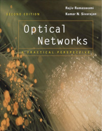 Rajiv / Sivarajan, Kumar N. Ramaswami — Optical Networks. A Practical Perspective