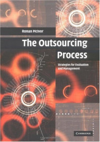 Ronan McIvor — The Outsourcing Process: Strategies for Evaluation and Management