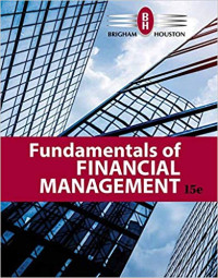 Eugene F. Brigham & Joel F. Houston — Fundamentals of Financial Management 15th