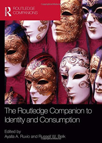 Ayalla A. Ruvio, Russell W. Belk — The Routledge Companion to Identity and Consumption