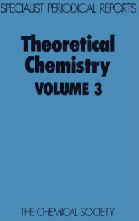 R. N. Dixon, C. Thomson — Theoretical Chemistry (SPR Theoretical Chemistry (RSC)) (v. 3)