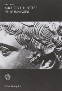Paul Zanker — Augusto e il potere delle immagini