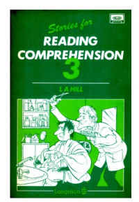 L.A. Hill — Stories for Reading Comprehension: Bk. 3 (SRC)