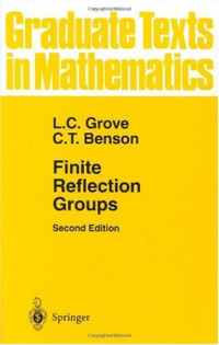 L.C. Grove, C.T. Benson — Finite Reflection Groups