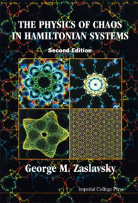 George M. Zaslavsky — The physics of chaos in Hamiltonian systems