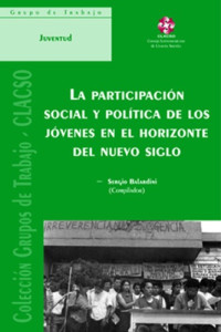 Sergio Balardini — Participacion Social y Politica de Los Jovenes En El Horizonte del Nuevo Siglo (Jurisprudencia Tematica Procesal)