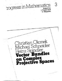 OKONEK, SCHNEIDER, SPINDLER — Vector Bundles on Complex Projective Spaces