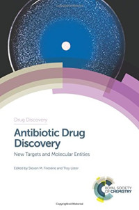 Steven M Firestine, Troy Lister, David Thurston, David Rotella, Ernesto Abel-Santos, Lizbeth Hedstrom, Christian Melander, Stewart Fisher, Cezar Khursigara, Linos Lazarides, Sylvie Garneau-Tsodikova, Carl J Balibar — Antibiotic Drug Discovery: New Targets and Molecular Entities