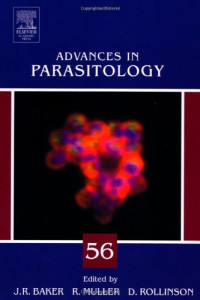 John R. Baker , Ralph Muller , David Rollinson — Advances in Parasitology 56
