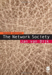 Professor Jan A G M van Dijk — The Network Society: Social Aspects of New Media