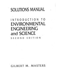 Masters, Gilbert M. — Introduction to environmental engineering and science : solutions manual