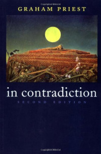 Graham Priest — In Contradiction: A Study of the Transconsistent, 2nd edition