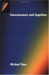 Michael Thau — Consciousness and Cognition