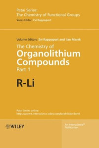Zvi Z. Rappoport, Ilan Marek — The Chemistry of Organolithium Compounds Vol. 1 in 2 Part