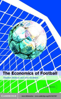 Dobson S., Goddard J. — The economics of football