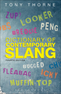 Tony Thorne — Dictionary of Contemporary Slang