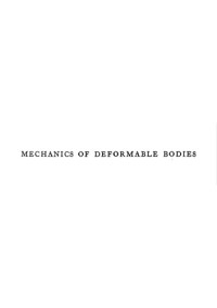 Arnold Sommerfeld — Mechanics of Deformable Bodies (Lectures on Theoretical Physics volume 2)