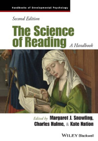 Margaret J. Snowling, Charles Hulme, Kate Nation — The Science of Reading: A Handbook
