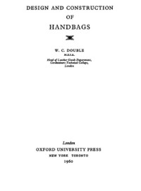 Double, W.C. — Design and Construction of Handbags