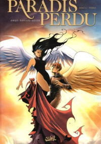 Ange, Xavier, Alexe — Paradis Perdu, Tome 4 : Terres