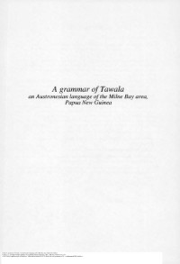 Bryan Ezard — A grammar of Tawala: an Austronesian language of the Milne Bay area, Papua New Guinea