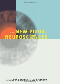 John S. Werner, Leo M. Chalupa — The New Visual Neurosciences