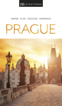 DK Eyewitness — DK Eyewitness Prague: 2020 (Travel Guide)