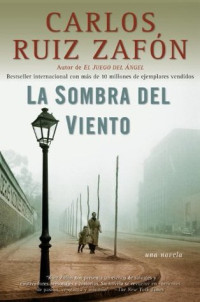 Carlos Ruiz Zafón — La sombra del viento