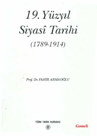 Prof. Dr. Fahir Armaoğlu — 19. Yüzyıl Siyasi Tarihi 1789-1914